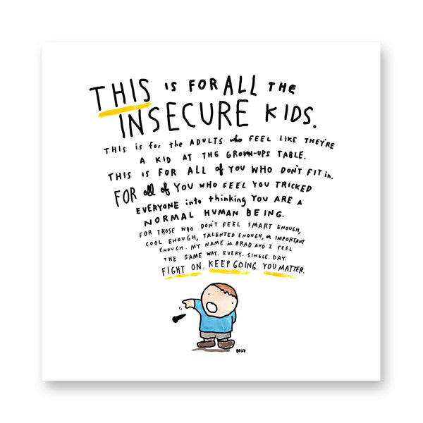 Insecure Kids Print