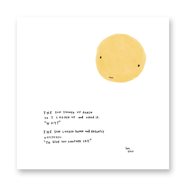 The Sun Showed Up Print